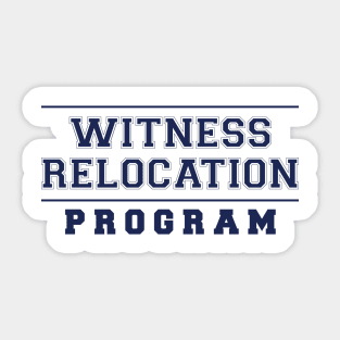 Witness Relocation Program Sticker